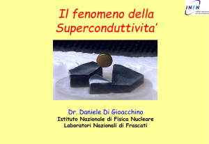 Supercoduttività e l`effetto Meissner nei superconduttori - INFN-LNF