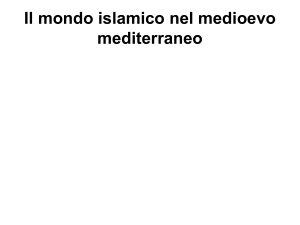 Il mondo islamico nel medioevo mediterraneo