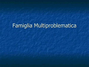 Famiglia_Multiproblematica - Dipartimento di Sociologia e