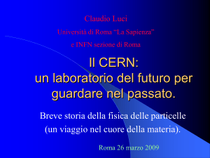 Il CERN: un laboratorio del futuro per guardare nel