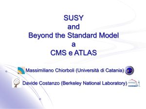 Supersimmetrie e Beyond the Standard Model a CMS e ATLAS