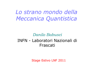 Introduzione alla Meccanica Quantistica - INFN-LNF