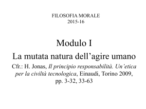 La mutata natura dell`agire nella Modernità matura + Questioni