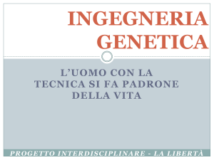 ingegneria genetica - Istituto San Giuseppe Lugo
