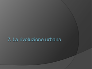 7. La rivoluzione urbana - Dipartimento di Scienze Politiche