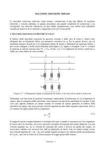 MACCHINE ASINCRONE TRIFASE Le macchine asincrone