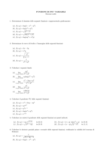 FUNZIONI DI PIU` VARIABILI Esercizi svolti 1. Determinare il