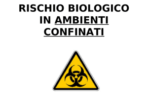 rischio biologico in ambienti confinati