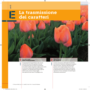 Il DNA e la riproduzione delle cellule La trasmissione dei caratteri