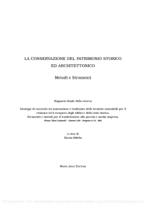 La Conservazione del Patrimonio Storico ed Architettonico.