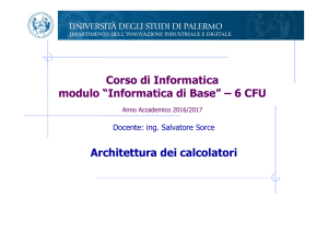 Architettura dei calcolatori Corso di Informatica modulo “Informatica