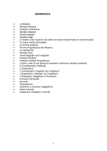 1 GRAMMATICA • L`alfabeto • Simple Present • Present Continous