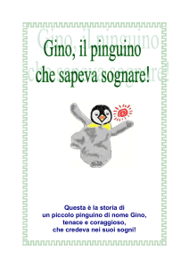 Questa è la storia di un piccolo pinguino di nome Gino