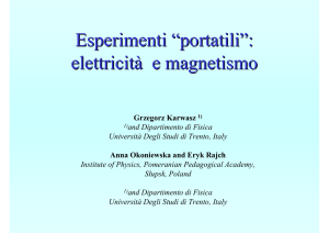 Esperimenti “portatili”: elettricità e magnetismo