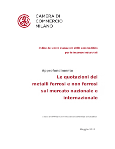 Le quotazioni dei metalli ferrosi e non ferrosi sul mercato nazionale