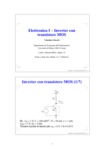 Elettronica I – Inverter con transistore MOS Inverter con transistore