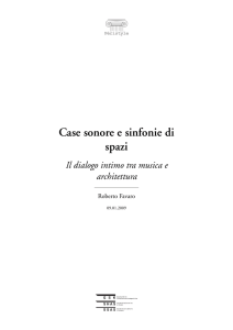 Case sonore e sinfonie di spazi Il dialogo intimo tra musica e