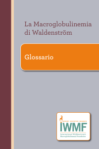 La Macroglobulinemia di Waldenström Glossario