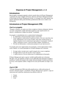 Dispense di Project Management, v.1.4 Introduzione Introduzione al