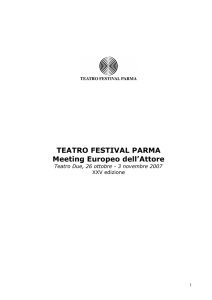 Teatro Festival si trova ad operare in un territorio che