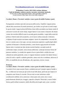 Cavalieri, Dame e Trovatori: antiche e nuove gesta di nobili d`animo