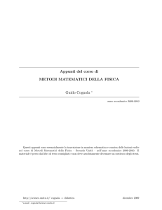 Appunti del corso di METODI MATEMATICI DELLA FISICA Guido