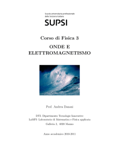 Corso di Fisica 3 ONDE E ELETTROMAGNETISMO