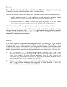 Esercizio 1 Siano A, B, C, D ed E le procedure che un insieme di