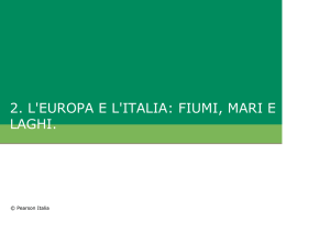 2. L`EUROPA E L`ITALIA: FIUMI, MARI E LAGHI.