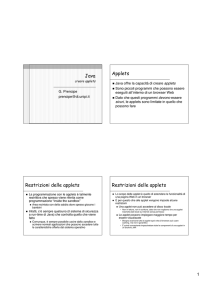 Java Applets Restrizioni delle applets Restrizioni delle applets
