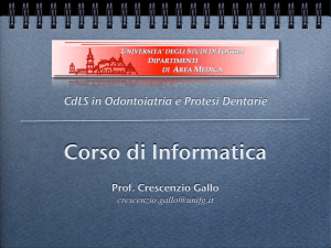 Corso di Informatica - Prof. Crescenzio Gallo