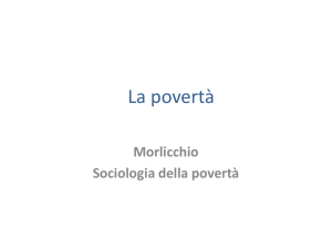 La poverta - Dipartimento di Sociologia e Ricerca Sociale