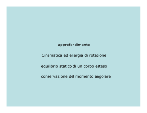 approfondimento Cinematica ed energia di rotazione equilibrio