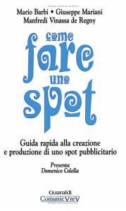 come fare uno spot