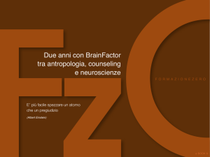 Due anni con BrainFactor tra antropologia, counseling e neuroscienze