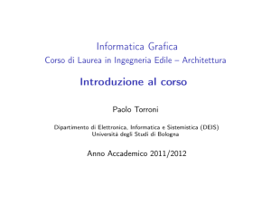 Informatica Grafica Corso di Laurea in Ingegneria Edile - LIA