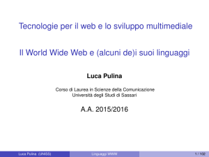 Tecnologie per il web e lo sviluppo multimediale 1cm Il World Wide