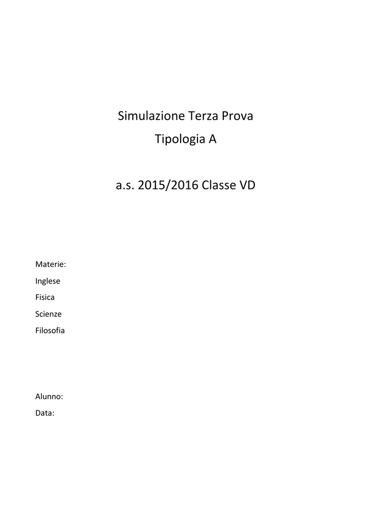 Simulazione Terza Prova Tipologia A A S 2015 2016 Classe Vd