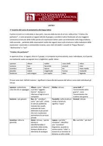 LECTIO I 1° incontro del corso di avviamento alla lingua latina Il