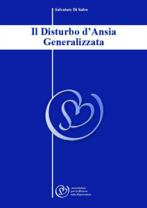 Il Disturbo d`Ansia Generalizzato - Associazione per la Ricerca sulla