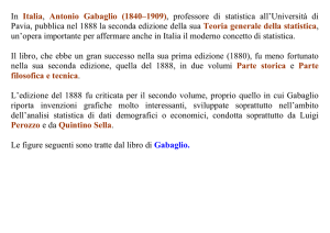 In Italia, Antonio Gabaglio (1840–1909), professore di statistica all