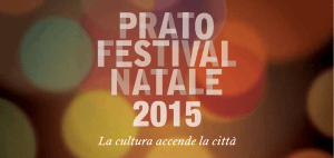 Prato Festival 2015: programma completo degli eventi