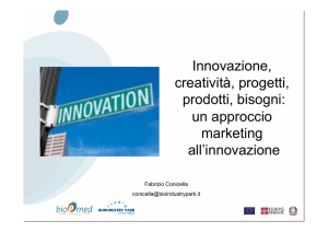 Innovazione, creatività, progetti, prodotti, bisogni: un approccio