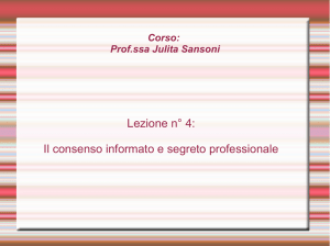 Lezione n° 4: Il consenso informato e segreto professionale