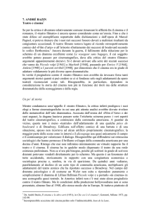 7. ANDRÉ BAZIN Teatro e cinema1 Se per la critica è diventato