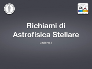 Richiami di Astrofisica Stellare III