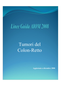 Linee Guida AIOM 2008 - Endoscopiadigestiva.it di Felice Cosentino