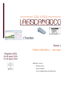 Torgnon (AO) Tavolo 1 FISICA ONLINE e… non solo!