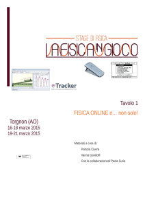 Torgnon (AO) Tavolo 1 FISICA ONLINE e… non solo!