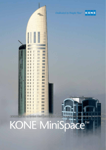 KONE MiniSpace™ Gli ascensori KONE MiniSpace combinano il